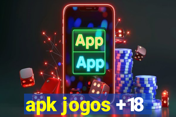 apk jogos +18